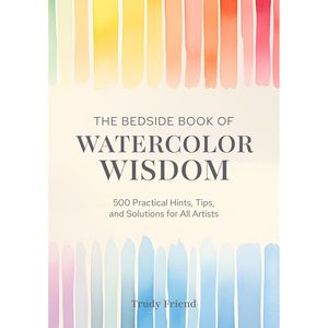 Watercolour Books: BEDSIDE BOOK OF WATERCOLOUR WISDOM