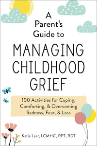 A Parent’s Guide to Managing Childhood Grief