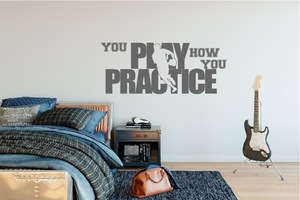 Products: Wall Decal Rugby - You Play How You Practice - Grafix Wall Art