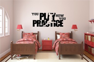 Products: Wall Decal Football - You Play How You Practice - Grafix Wall Art