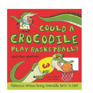 Could a Crocodile Play Basketball?