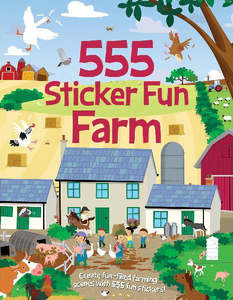 Arts Crafts: 555 Sticker Fun Farm
