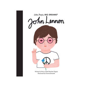 Kids Books: Little People Big Dreams John Lennon