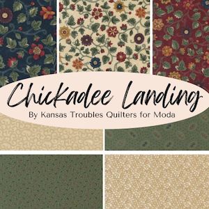 Quilting Cottons: Chickadee Landing by Kansas Troubles Quilters