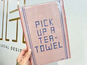 Pick Up A Teatowel Print