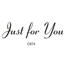 C874 Just For You