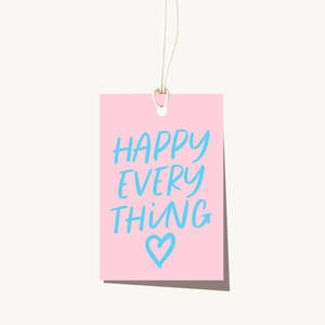 Happy Everything Tag