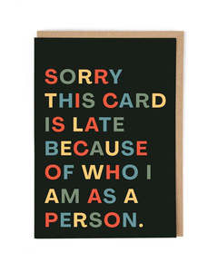 Cards: Cath Tate - This Card Is Late - Humour Card