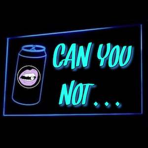 Products: CAN YOU NOT!