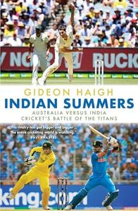 Gideon Haigh: Indian Summers
