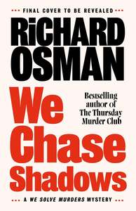 We Chase Shadows