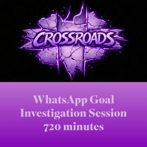Products: WhatsApp Goal Investigation Session 720 minutes – HGD Crossroads