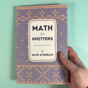 Math for Knitters - Kate Atherley