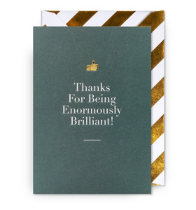 Thanks For Being Enormously Brilliant- Card