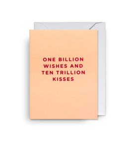 One Billion wishes & Ten Trillion Kisses- Mini Card