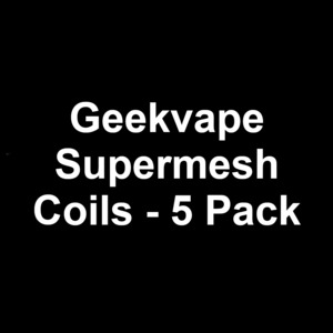 Coils And Pods: Geekvape Supermesh Coils (5 pack)