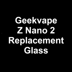 Replacement Glass: Z Nano 2 Glass