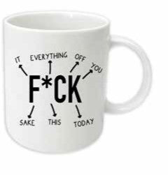 FUCK IT MUG