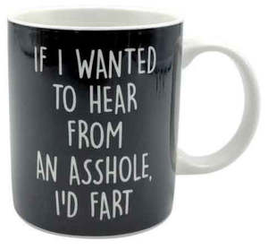 IF I WANTED TO HEAR MUG