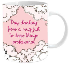 Novelties: DAY DRINKING MUG