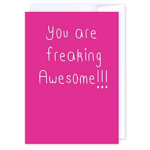 Cards Compliments: You are freaking awesome!