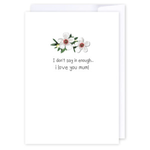Cards: I don't say it enough mum