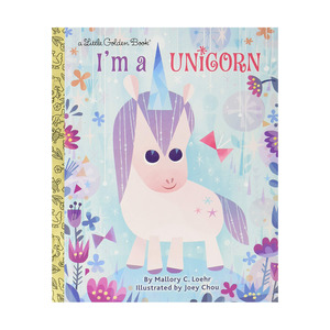 Rainbows And Unicorns: Little Golden Book I'm a Unicorn