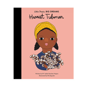 Childrens Books: Little People Big Dreams Harriet Tubman