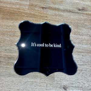 It's Cool To Be Kind - Mirror