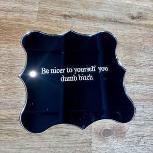 Homewares: Dumb B**** - Mirror