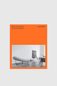 Creativity Helpfulness: Berlin Living Rooms - Dominique Nabokov