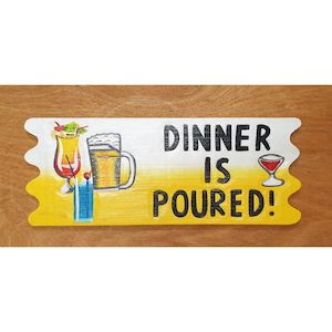 Wall Art Affirmations Hangings: Dinner is Poured Sign