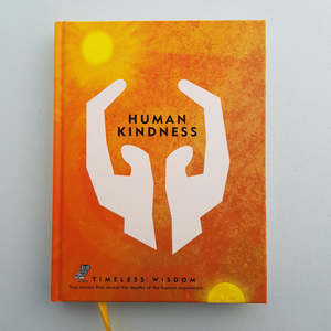 Human Kindness, (from The Timeless Wisdom Series)
