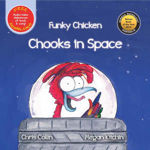 Funky Chicken Chooks in Space