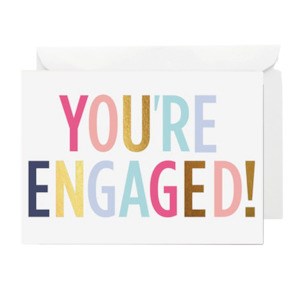 You're Engaged Bright Card