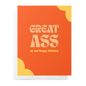 For Her: Great Ass - Orange Birthday Greeting Card