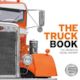 The Truck Book - The Definitive Visual History