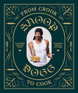 Books: Book - From Crook To Cook Snoop Dogg