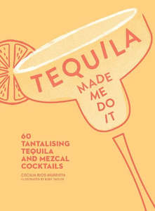 Books: Tequila Made Me Do it