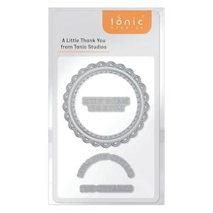 Diecutting: TONIC STUDIOS DIE A LITTLE THANK YOU