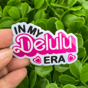 In my Delulu Era | Vinyl, Laminated Sticker