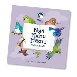 Book - Ngā Manu Māori - Native Birds