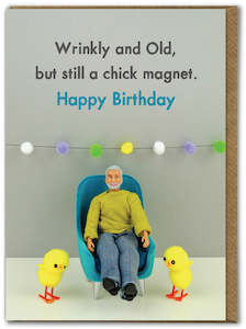 Greeting Card - Chick Magnet Happy Birthday