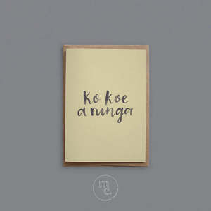 Greeting Cards: Greeting Card - Ko Koe a runga (You're awesome)