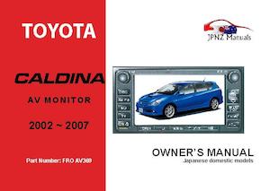 Toyota - Caldina AV Screen Owners User Manual In English 2002 - 2007