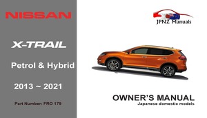 Products: Nissan – X-Trail XTrail car user owners manual in English 2013 – 2021 T32 Hybrid and Petrol ( Part N.O 179 ) - JPNZ – New Zealand’s Premier Japanese Car Owners Manual Handbooks in English