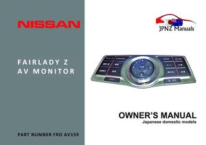 Products: Nissan Fairlady Z AV Screen Owners User Manual In English
