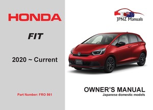 Products: Honda – Fit car owners user manual in English 2020 – Current (Part No 561) - JPNZ – New Zealand’s Premier Japanese Car Owners Manual Handbooks in English