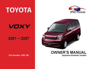 Products: Toyota - Voxy Car Owners User Manual In English 2001 - 2007
