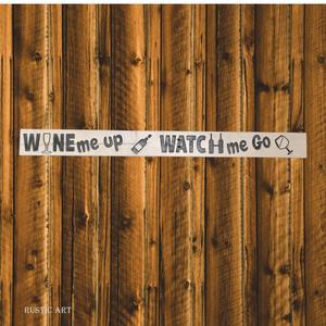 Pallet Wood Garden Sign WINE ME UP 87cm x 10cm